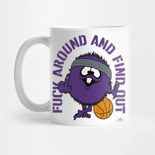 FUCK AROUND AND FIND OUT, SACRAMENTO Mug